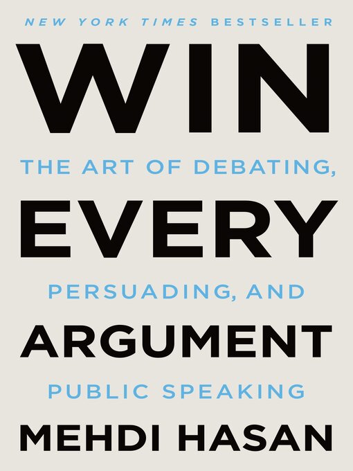 Title details for Win Every Argument by Mehdi Hasan - Available